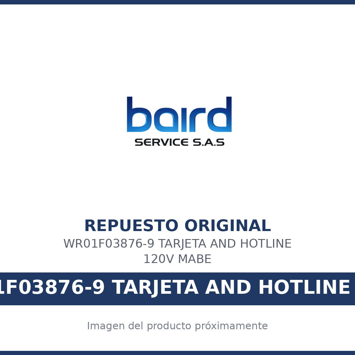 WR01F03876-9 TARJETA AND HOTLINE 120V MABE - WR01F03876-9 TARJETA AND HOTLINE 120V - Parte WR01F03876-9 TARJETA AND HOTLINE 120V MABE - Vista principal repuesto original